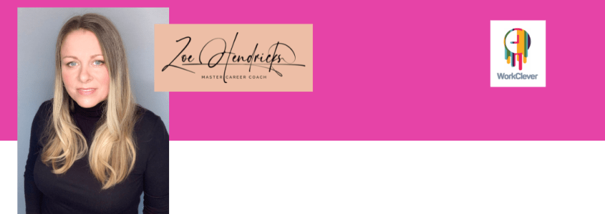 Zoe Hendricks, Master Career Coach & Interview Specialist at WorkClever Careers
